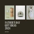 father's day gift guide, trainers, cologne, caps